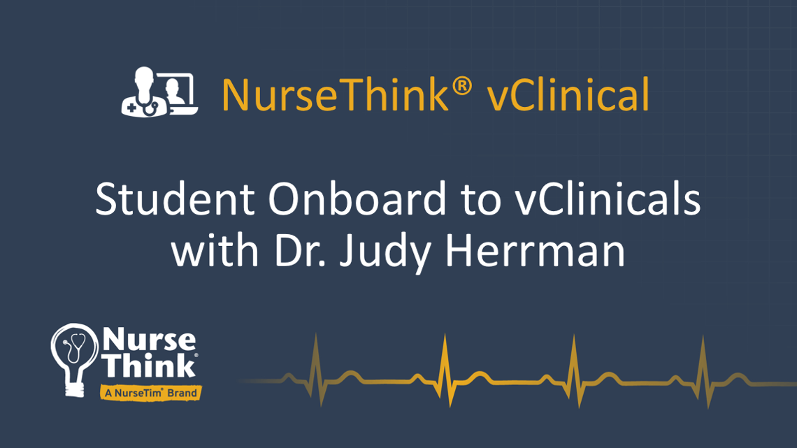 Student Onboard to vClinicals with Dr. Judy Herrman